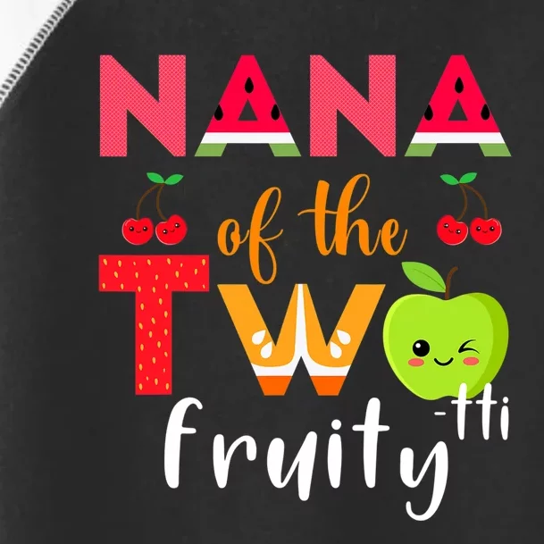 Nana Of the Twotti Frutti 2nd Birthday Party Fruit Themed Toddler Fine Jersey T-Shirt