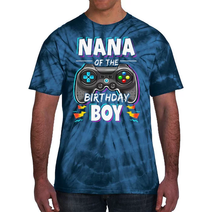 Nana Of The Birthday Boy Video Game Bday Party Gamer Tie-Dye T-Shirt