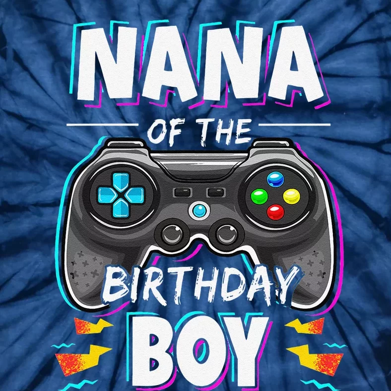 Nana Of The Birthday Boy Video Game Bday Party Gamer Tie-Dye T-Shirt