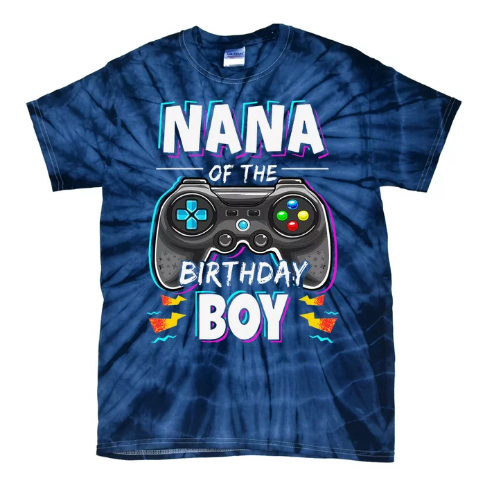 Nana Of The Birthday Boy Video Game Bday Party Gamer Tie-Dye T-Shirt