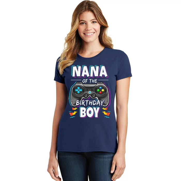 Nana Of The Birthday Boy Video Game Bday Party Gamer Women's T-Shirt