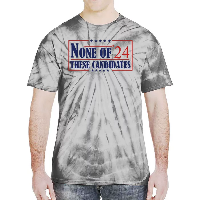 None Of These Candidates 2024 Funny Election Trump Biden Tie-Dye T-Shirt