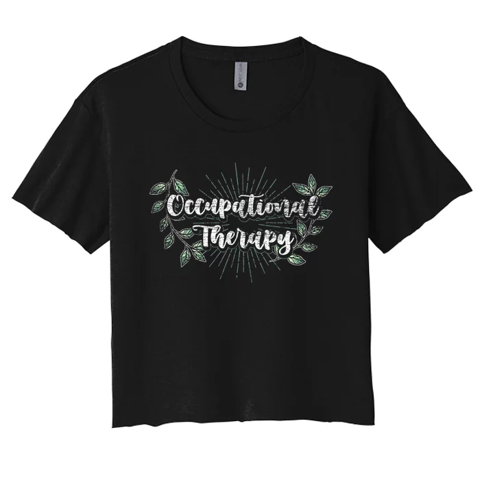 Nature OTA Therapist OT Exercise Leaves Occupational Therapy Women's Crop Top Tee