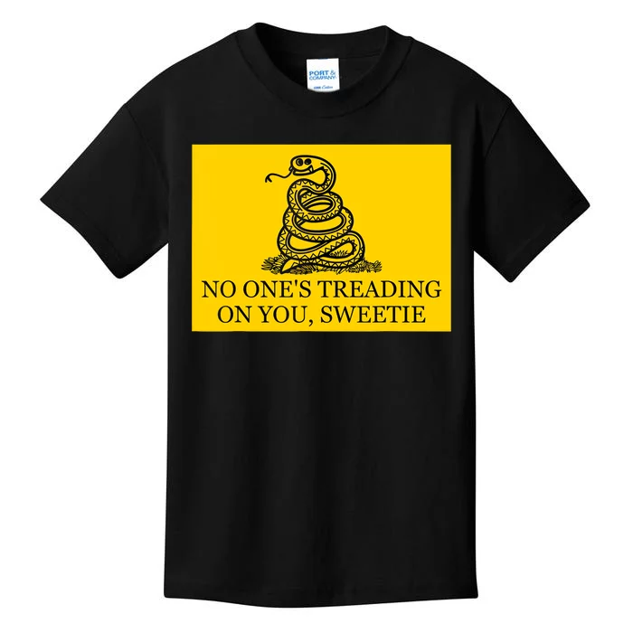 No Ones Treading On You Sweetie Kids T-Shirt