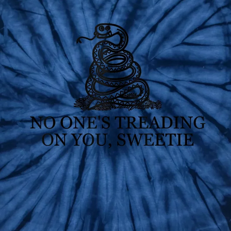 No Ones Treading On You Sweetie Tie-Dye T-Shirt