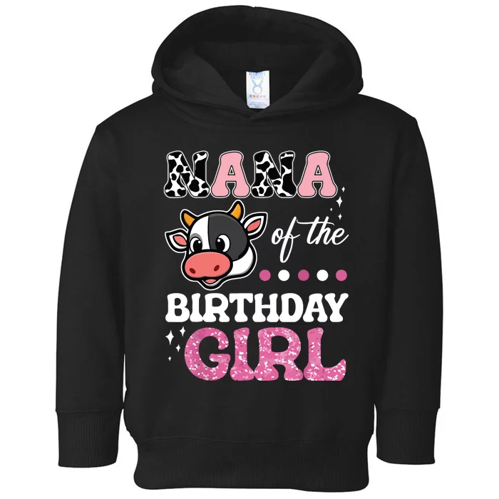 Nana Of The Birthday Girl Farm Barnyard Party Cow Lover Toddler Hoodie