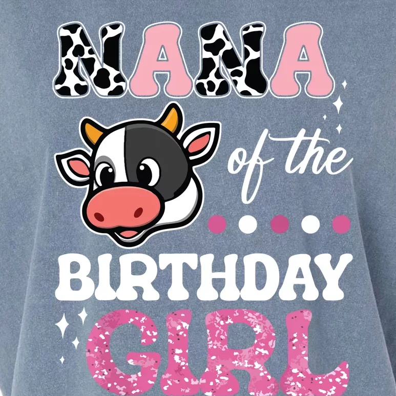 Nana Of The Birthday Girl Farm Barnyard Party Cow Lover Garment-Dyed Women's Muscle Tee