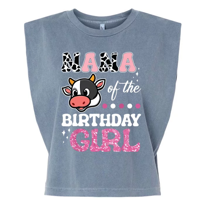 Nana Of The Birthday Girl Farm Barnyard Party Cow Lover Garment-Dyed Women's Muscle Tee