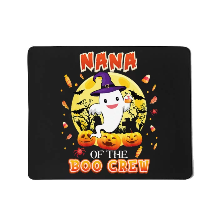 Nana Of The Boo Crew Halloween Cute Ghost Pumpkin Scary Mousepad