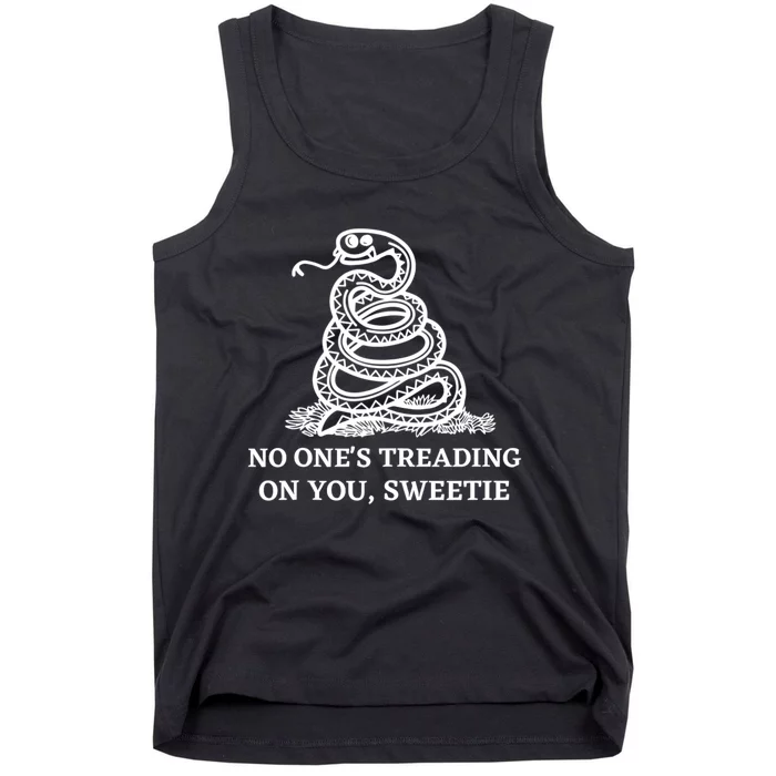 No Ones Treading On You Sweetie Tank Top