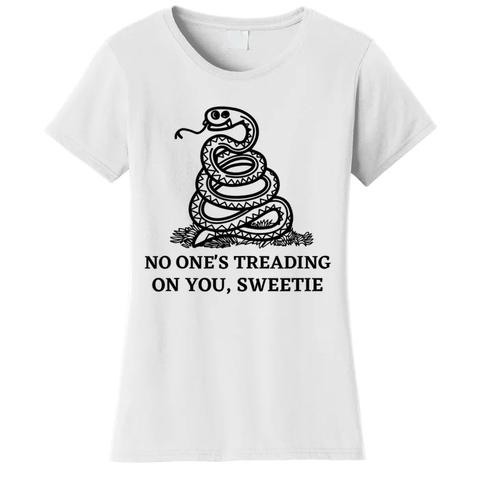 No Ones Treading On You Sweetie Women's T-Shirt