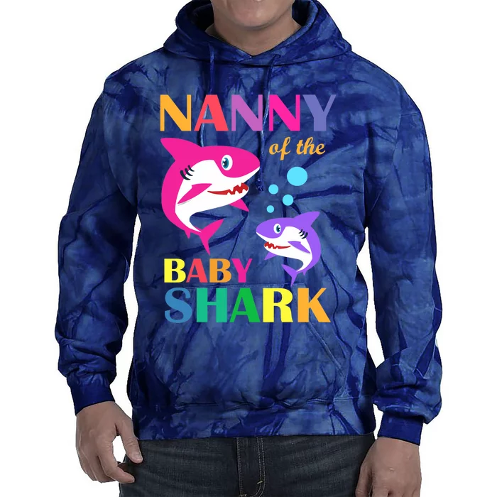 Nanny Of The Baby Birthday Shark Nanny Shark Mother's Day Tie Dye Hoodie