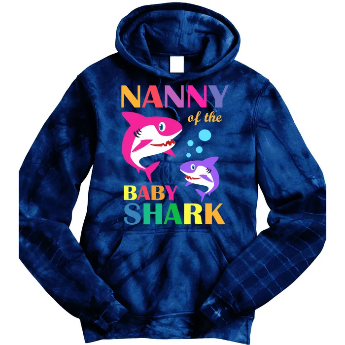 Nanny Of The Baby Birthday Shark Nanny Shark Mother's Day Tie Dye Hoodie