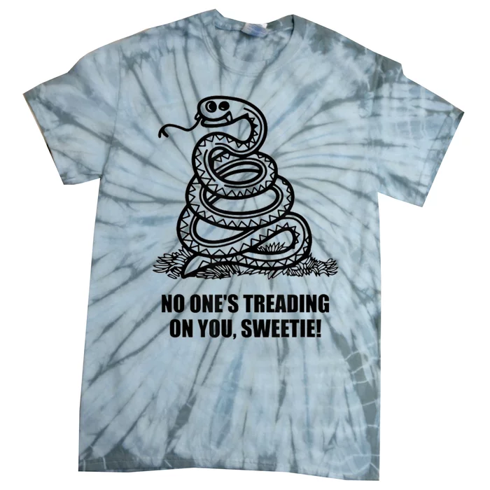 No One's Treading On You Sweetie Tie-Dye T-Shirt