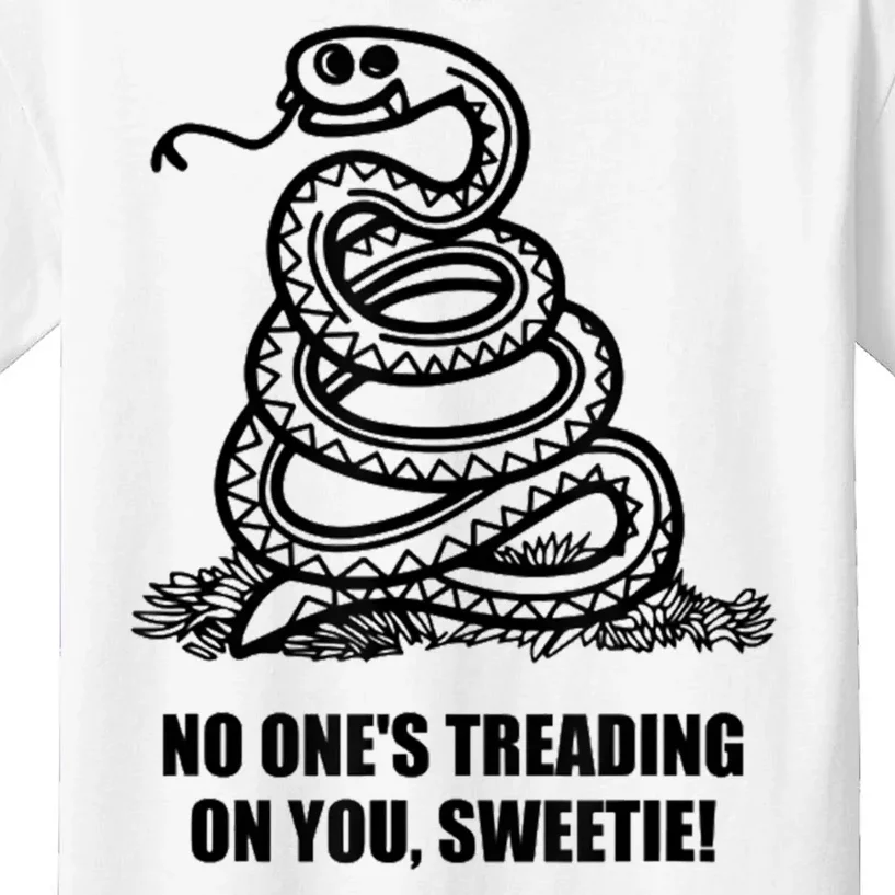 No One's Treading On You Sweetie Kids T-Shirt