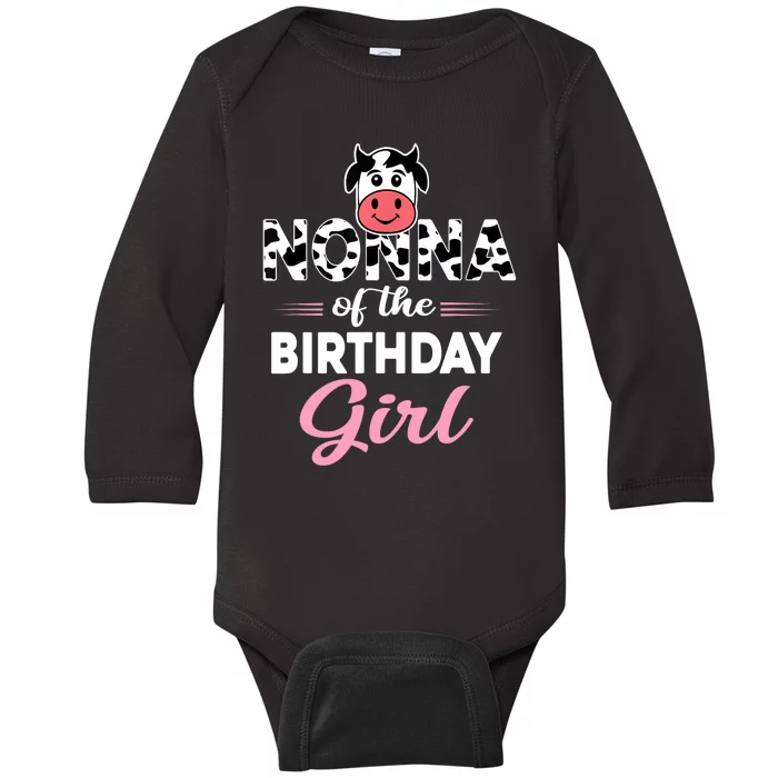 Nonna Of The Bday Girl Farm Cow Nonna Birthday Party Baby Long Sleeve Bodysuit