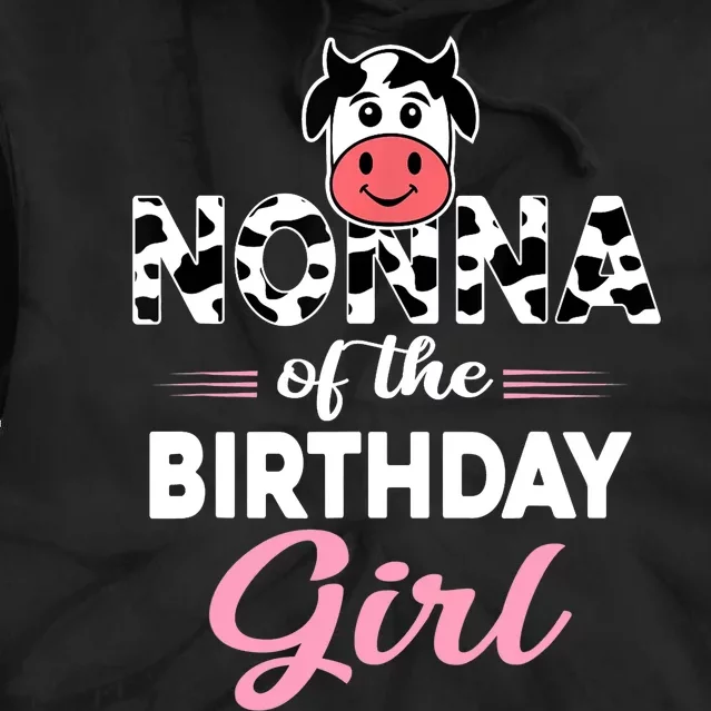 Nonna Of The Bday Girl Farm Cow Nonna Birthday Party Tie Dye Hoodie