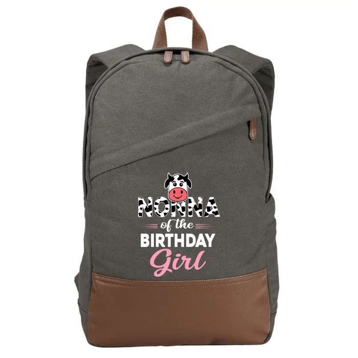 Nonna Of The Bday Girl Farm Cow Nonna Birthday Party Cotton Canvas Backpack