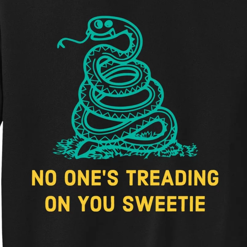 No Ones Treading On You Sweetie Snake Sweatshirt