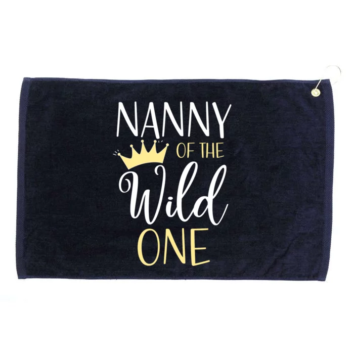 Nanny Of The Wild One First Birthday Matching Family Gift Grommeted Golf Towel