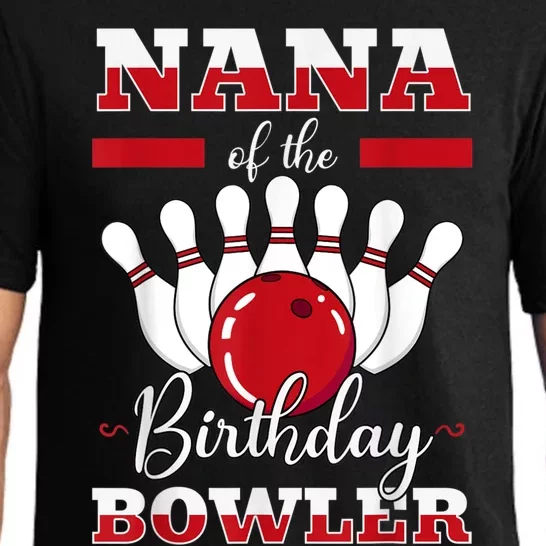 Nana Of The Birthday Bowler Bday Bowling Party Celebration Pajama Set