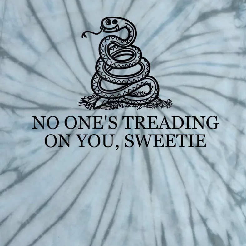 No Ones Treading On You Sweetie Tie-Dye T-Shirt