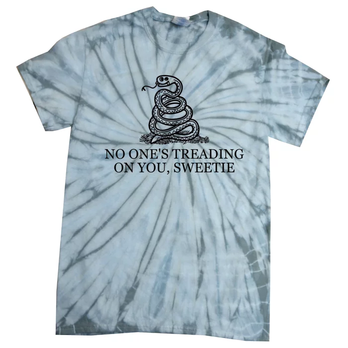 No Ones Treading On You Sweetie Tie-Dye T-Shirt