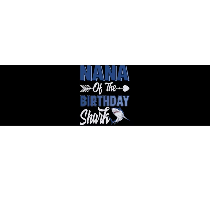 Nana Of The Birthday Shark Ocean Matching Family Bumper Sticker