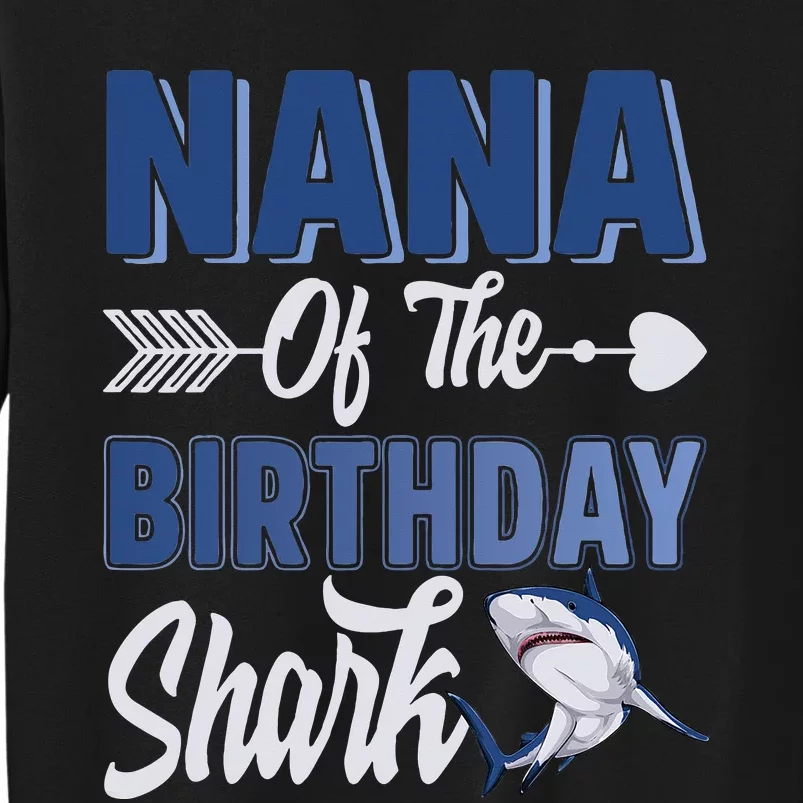 Nana Of The Birthday Shark Ocean Matching Family Tall Sweatshirt