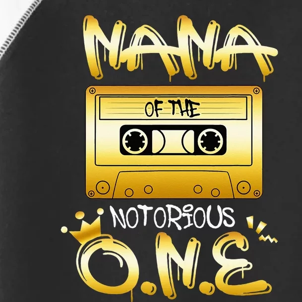 Nana Of The Notorious One Bday Old School Hip Hop Mama 1st Toddler Fine Jersey T-Shirt