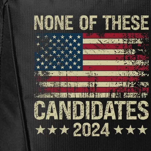 None Of These Candidates 2024 Usa Flag Funny Election 2024 City Backpack