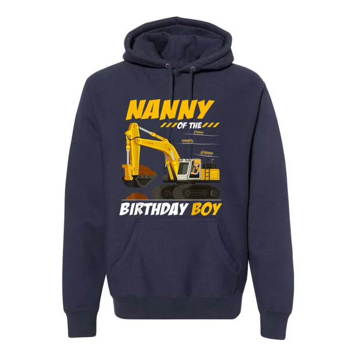 Nanny Of The Birthday Boy Construction Birthday Party Premium Hoodie