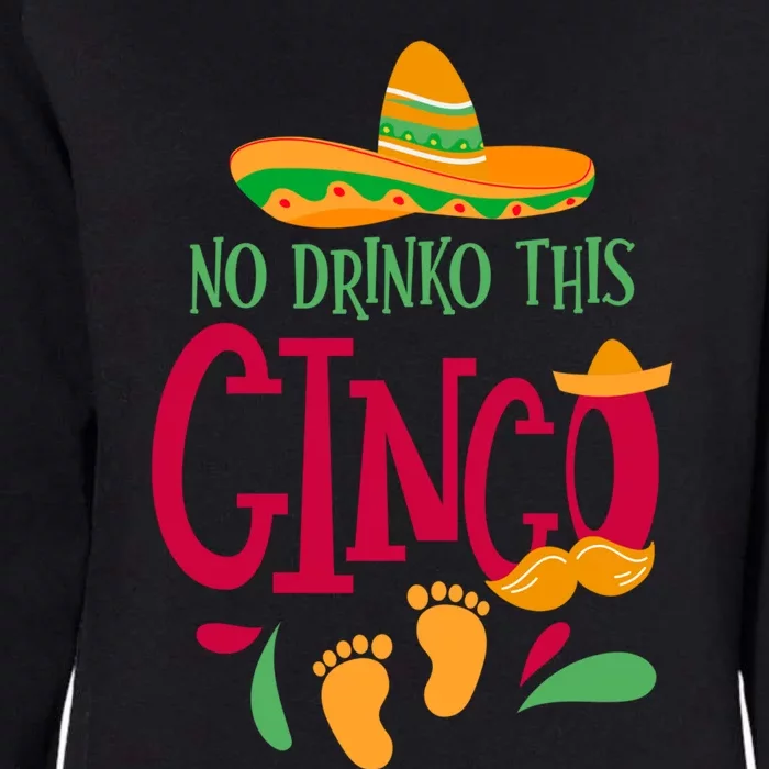 No O This Cinco Cinco De Mayo Pregnancy Announcet Gift Womens California Wash Sweatshirt