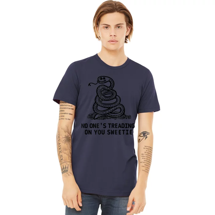 No One's Treading On You Sweetie Snake Premium T-Shirt