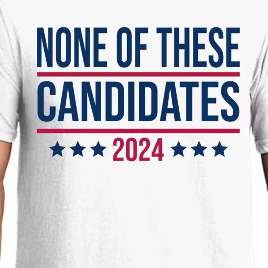 None Of These Candidates 2024 Funny President Election Pajama Set