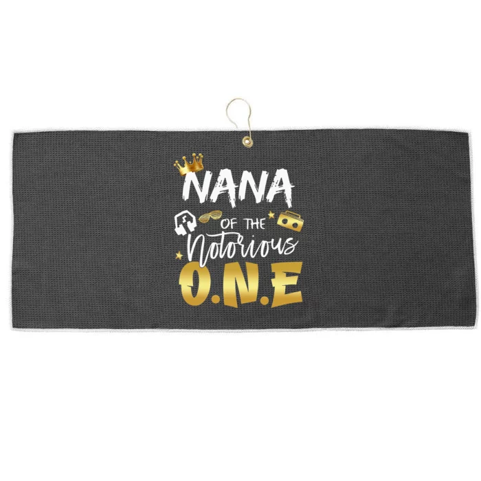 Nana Of The Notorious One Old School Hip Hop 1st Birthday Large Microfiber Waffle Golf Towel