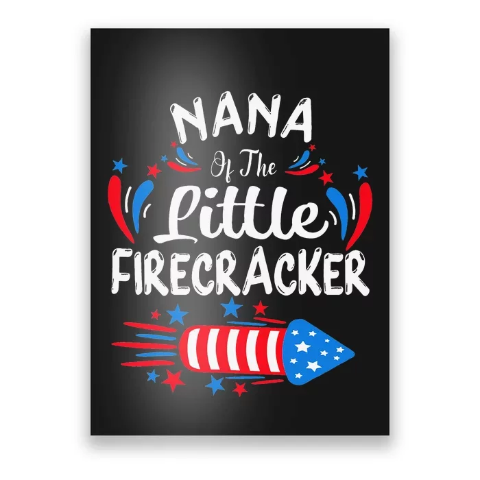 Nana Of The Little Firecracker 4th of July Birthday Party Poster