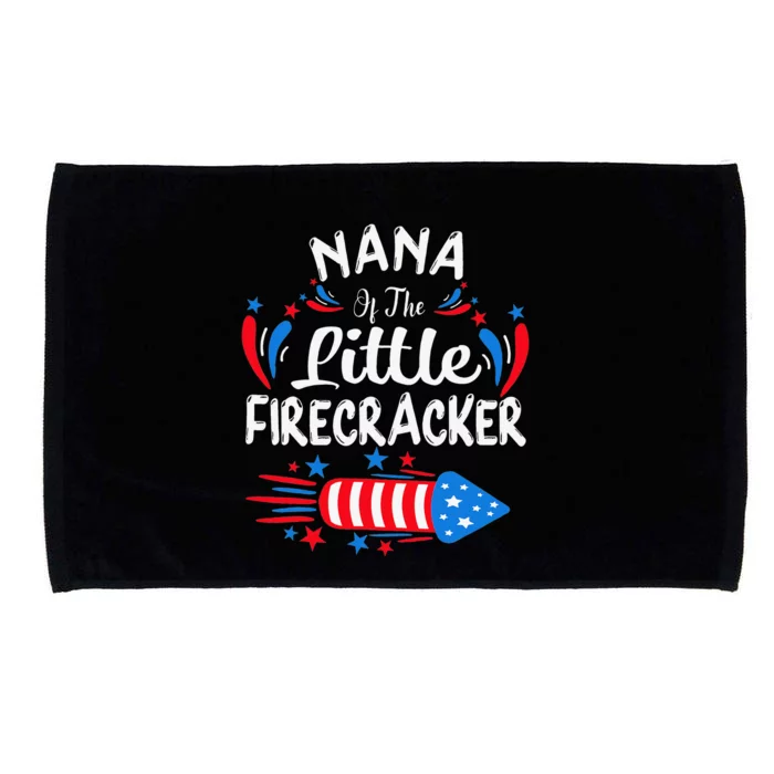 Nana Of The Little Firecracker 4th of July Birthday Party Microfiber Hand Towel