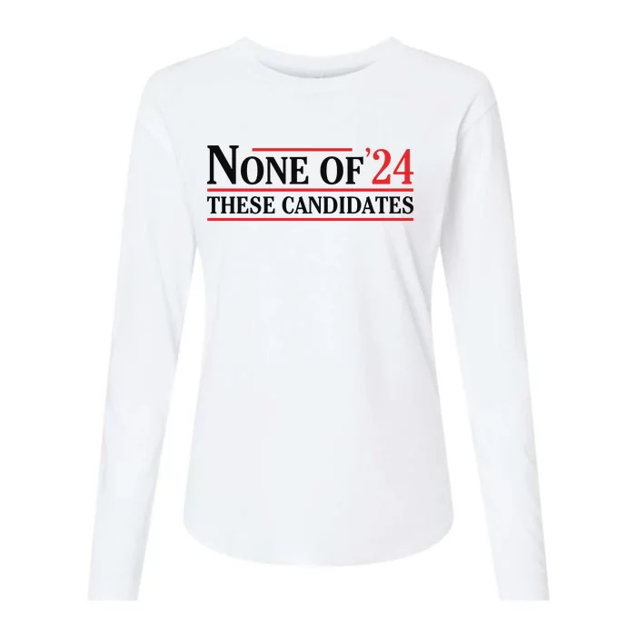 None Of These Candidates 2024 Funny Presidential Election Womens Cotton Relaxed Long Sleeve T-Shirt