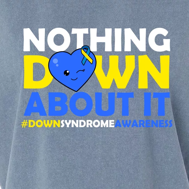 Nothing Down About It Down Syndrome Awareness Garment-Dyed Women's Muscle Tee