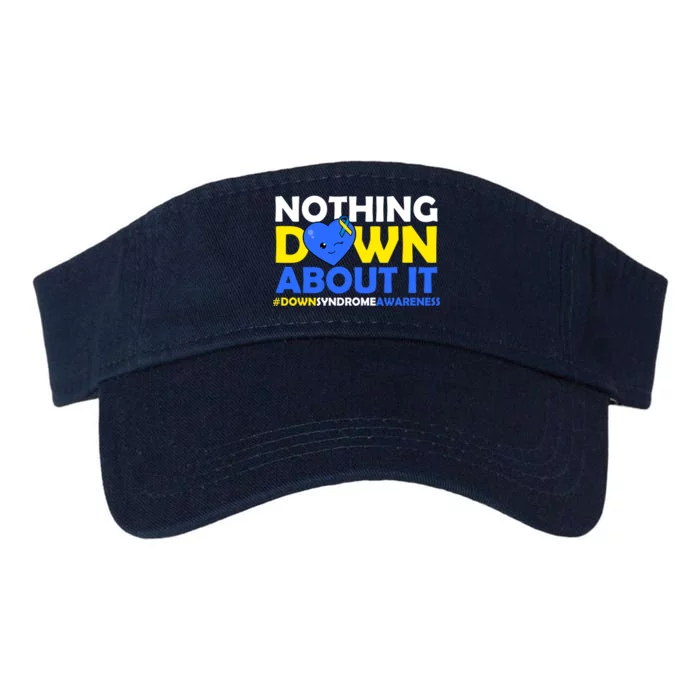 Nothing Down About It Down Syndrome Awareness Valucap Bio-Washed Visor