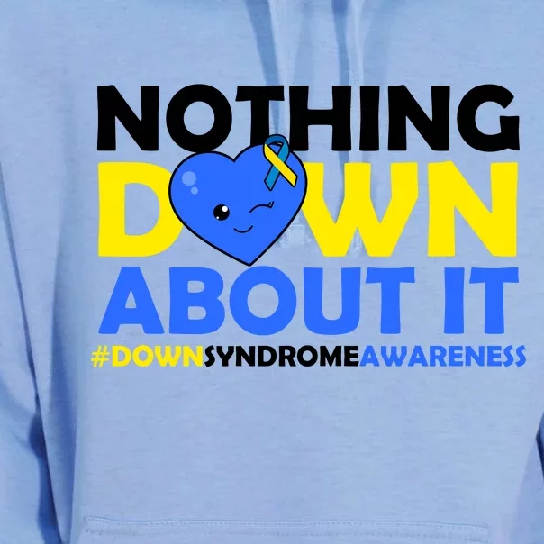 Nothing Down About It Down Syndrome Awareness Unisex Surf Hoodie