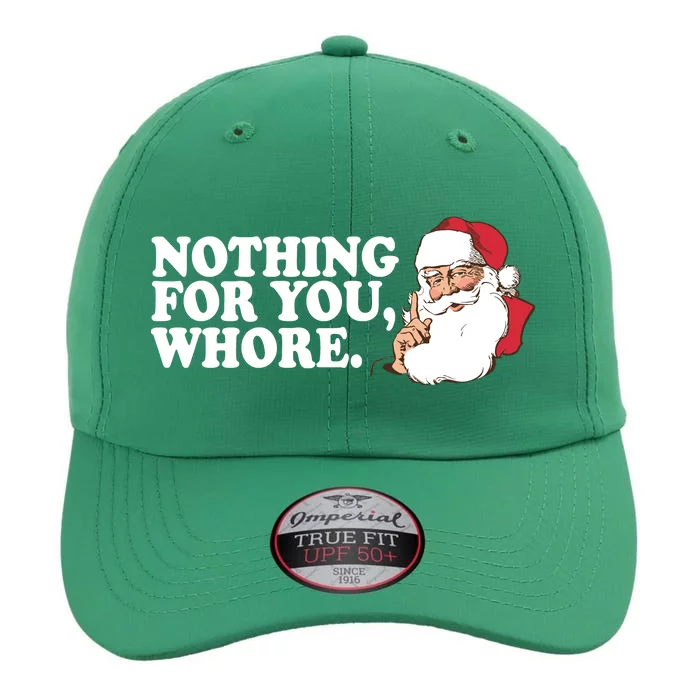 Nothing For You Whore X-Mas Naughty Santa The Original Performance Cap