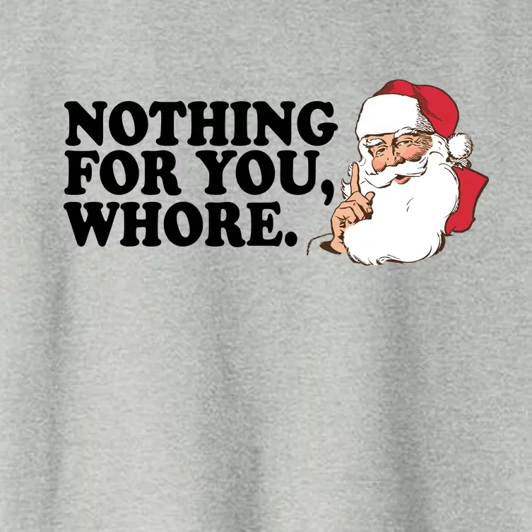 Nothing For You Whore X-Mas Naughty Santa Women's Crop Top Tee