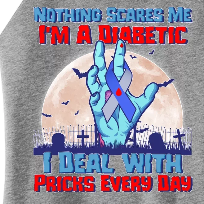 Nothing Scares Me I'm A Diabetic I Deal With Pricks Every Day Women’s Perfect Tri Rocker Tank