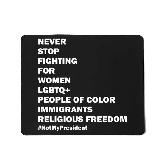 #NotMyPresident Not My President Quote Mousepad