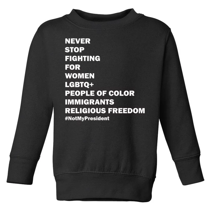 #NotMyPresident Not My President Quote Toddler Sweatshirt