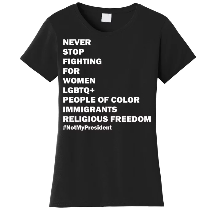 #NotMyPresident Not My President Quote Women's T-Shirt