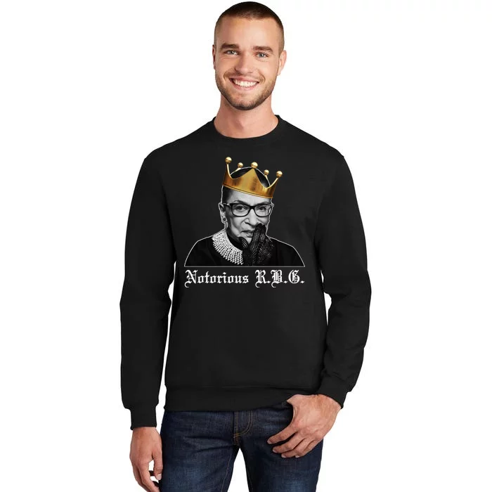 Notorious R.B.G. Ruther Bader Ginsburg Tall Sweatshirt