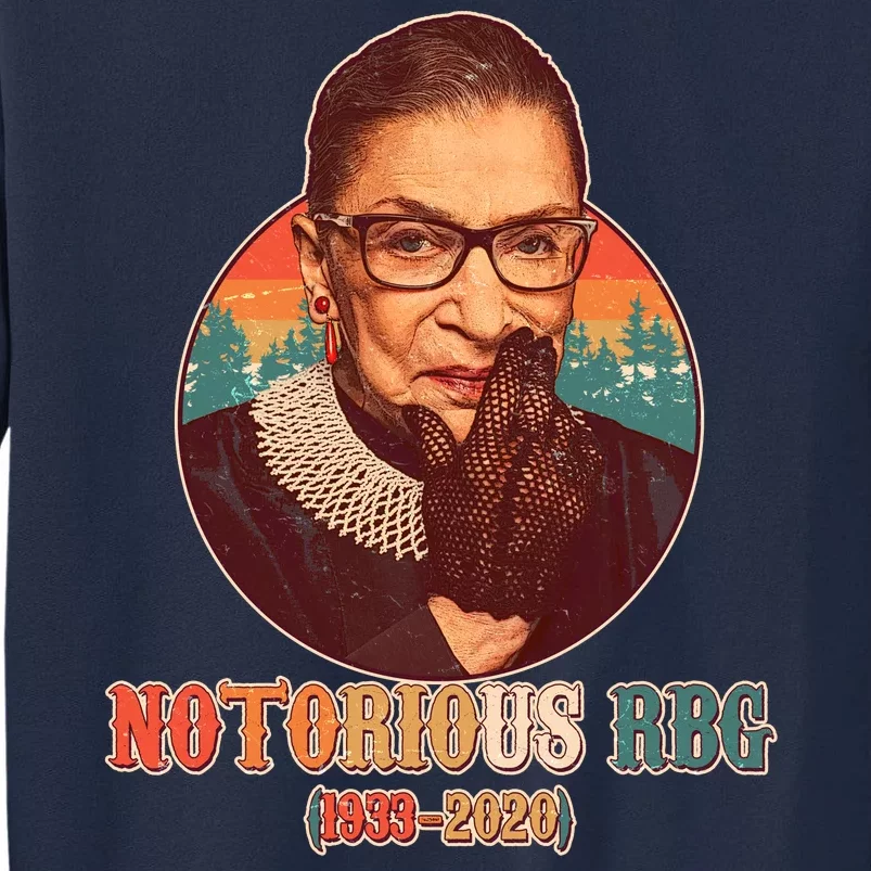 Notorious RBG 1933-2020 Ruth Bader Ginsburg Tribute Tall Sweatshirt